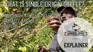 What is single origin coffee?